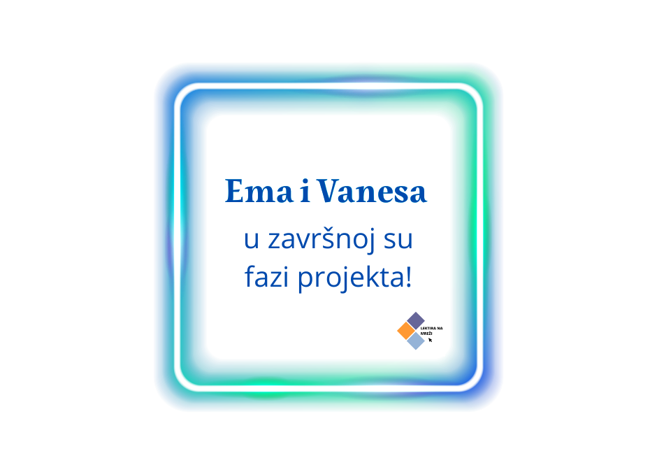 Ema i Vanesa u završnoj su fazi projekta Lektira na mreži